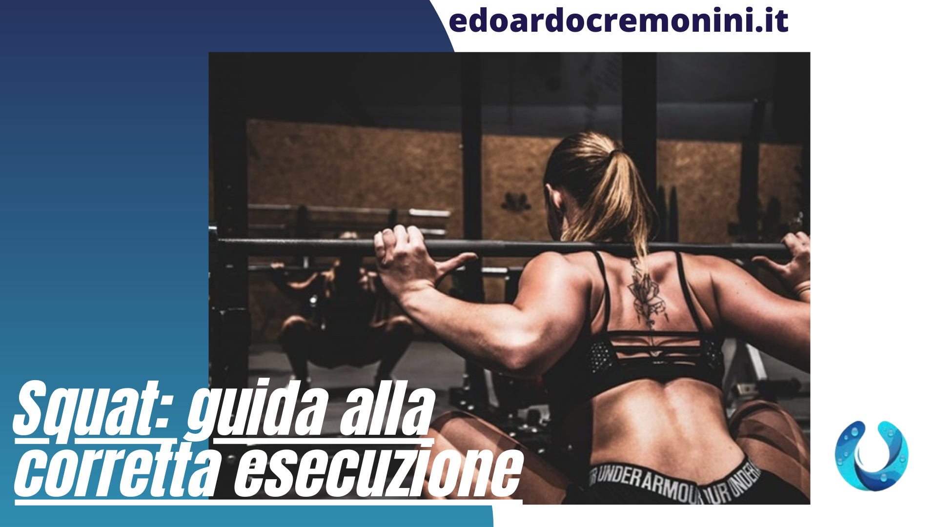 Guida all'esecuzione corretta dello squat